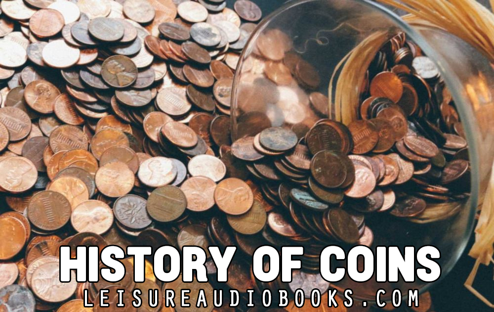 History of Coins: Their Advantages and Disadvantages