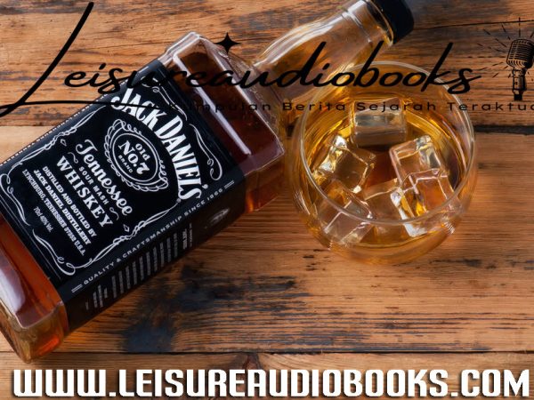 Sejarah Alkohol Whiskey Jack Daniel’s