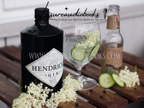 Analisis pada Gin Hendrick’s: Eksplorasi Ragam Rasa dan Sensasi
